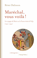 Maréchal, vous voilà!